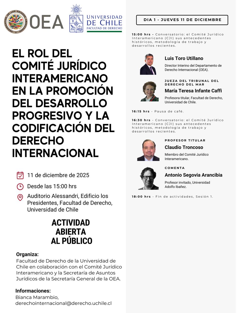 El rol del Comité Jurídico Interamericano en el desarrollo progresivo y codificación del derecho internacional Fecha: 11 y 12 de diciembre de 2025 Lugar: Facultad de Derecho, Universidad de Chile Info: Bianca Marambio – derechointernacional@derecho.uchile.cl