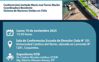 Seminario Multidisciplinar: ONU 80 años, logros y desafíos. Conferencista invitada María José Torres Macho, Coordinadora Residente, Sistema de Naciones Unidas en Chile. Fecha: lunes 10 de noviembre de 2025, 15:30 horas. Lugar: Sala de Conferencias Escuela de Derecho (Sala Nº33), Universidad Católica del Norte, Larrondo Nº1281, Coquimbo. Expositores UCN: Dr. Cristian Morales Letzkus, Mg. Alberto Olvares Arenas, Dra. Muriel Ramírez Santana, Dra. Paulina Veas García.