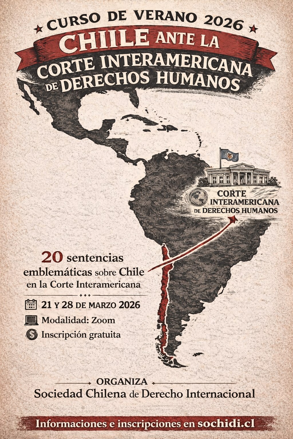 Curso de Verano 2026: Chile ante la Corte Interamericana de Derechos Humanos. Fechas: Sábado 21 y sábado 28 de marzo de 2026. Modalidad: Zoom. Organiza: Sociedad Chilena de Derecho Internacional